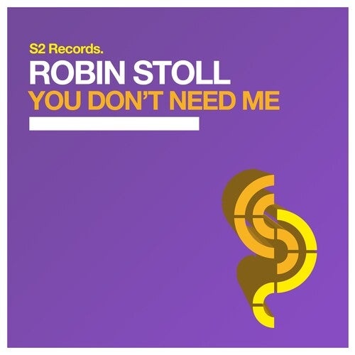 Robin Stoll - You Don't Need Me [S2R403]